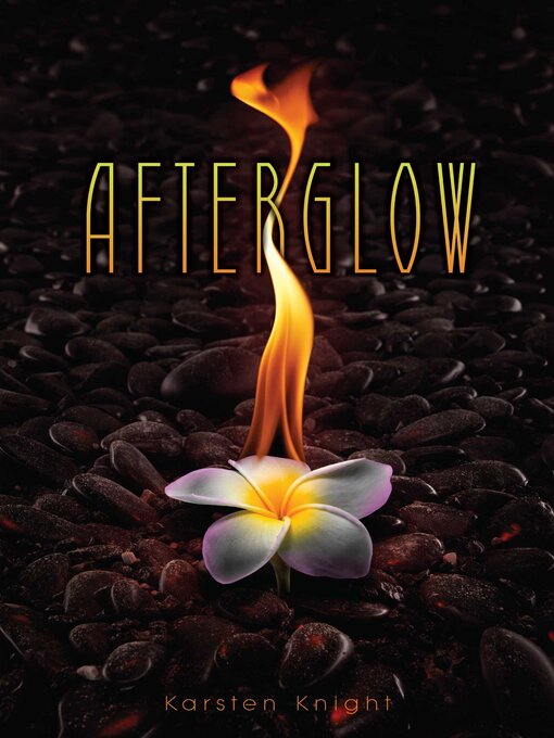 Title details for Afterglow by Karsten Knight - Wait list